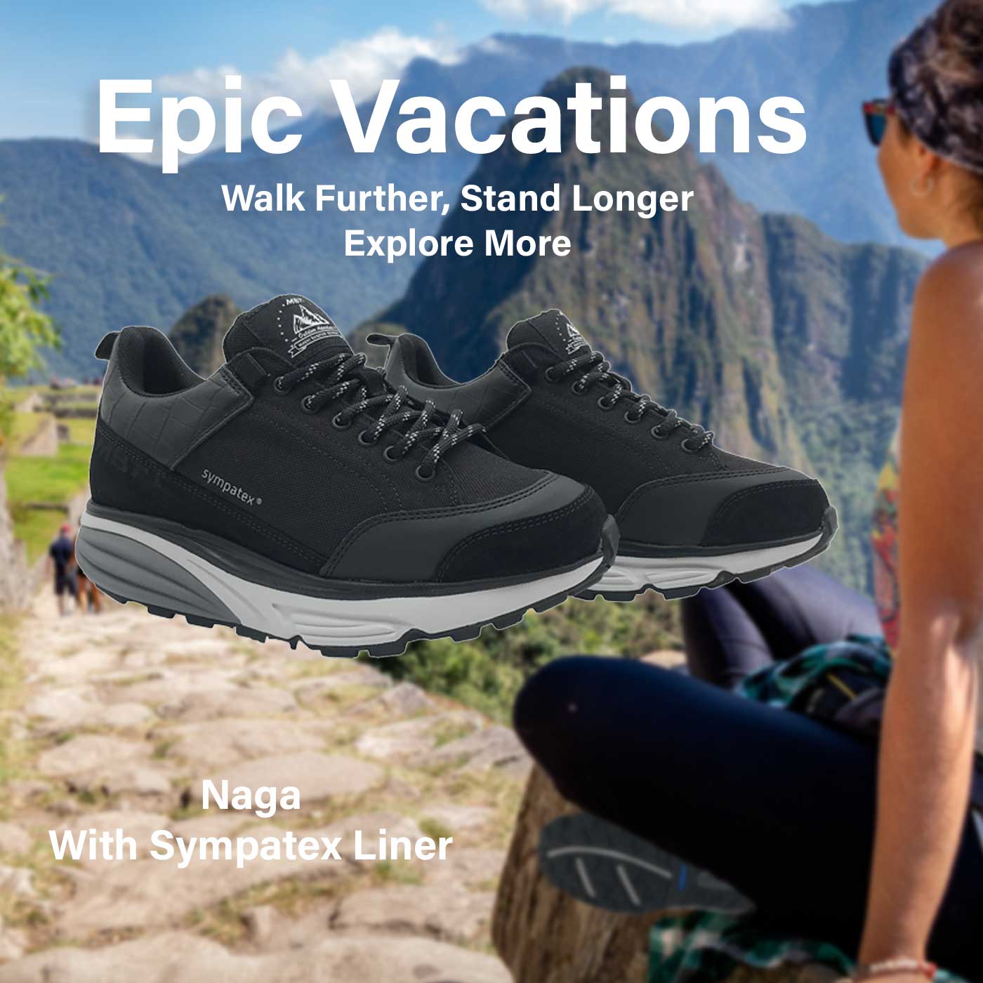 Epic Vacations. Walk Further, Stand Longer, Explore More. Shop Waterproof Walking Shoes